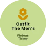 Business logo of OUTFIT the men’s wear