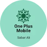 Business logo of One plus Mobile repairing shop