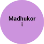 Business logo of Madhukori