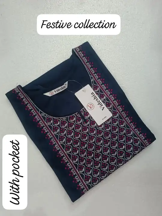 Post image *!! With pocket!!*

*!! New arrival festive wear premium kurti!!*

 videhsia brand festive wear premium pocket having nice embrodiery work.
Size: 38, 40,42,44 and 46
Height: 42 inch
Company price: Rs 1499
Our Price: *Rs contact us at 9939285971
Only for bulk buyers..,!!