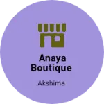Business logo of Anaya Boutique