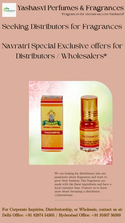 Post image Navratri Sale! Exclusive Deals for Distributors/Wholesalers

Yashasvi Perfumes is offering exclusive deals on perfumes just for distributors and wholesalers this Navratri. 

 **For Corporate Inquiries, Distributorship, or Wholesale, contact us at:
- Delhi Office: +91 82874 54303
- Hyderabad Office: +91 91607 56389