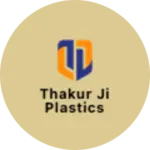 Business logo of Thakur ji Plastics