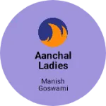 Business logo of Aanchal ladies wear