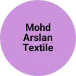 Business logo of Mohd Arslan Textile