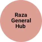 Business logo of RAZA GENERAL HUB