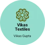 Business logo of Vikas Textiles
