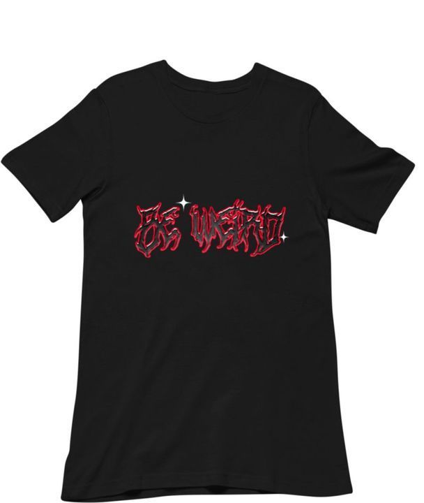 Be Weird t-shirt uploaded by business on 3/26/2021