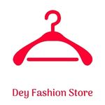 Business logo of Dey Fashion Store