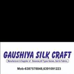 Business logo of Gaushiya silk craft