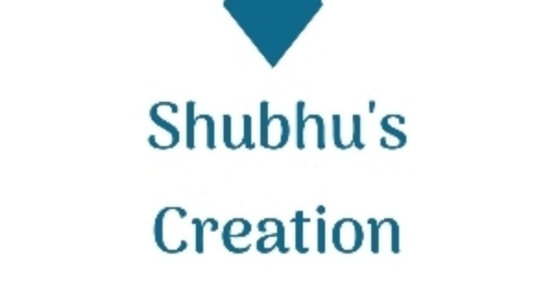Shubhu's Creation 