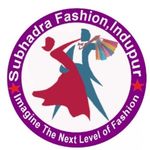 Business logo of SUBHADRA FASHION