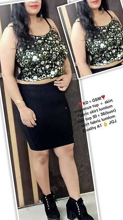 *K.D+GSM*

*Combo price +$*

*Top price 750+$*

*Skirt price 799+$*

*Sequence top + skirt*

*Siz uploaded by Skin care  and clothing  on 5/20/2020