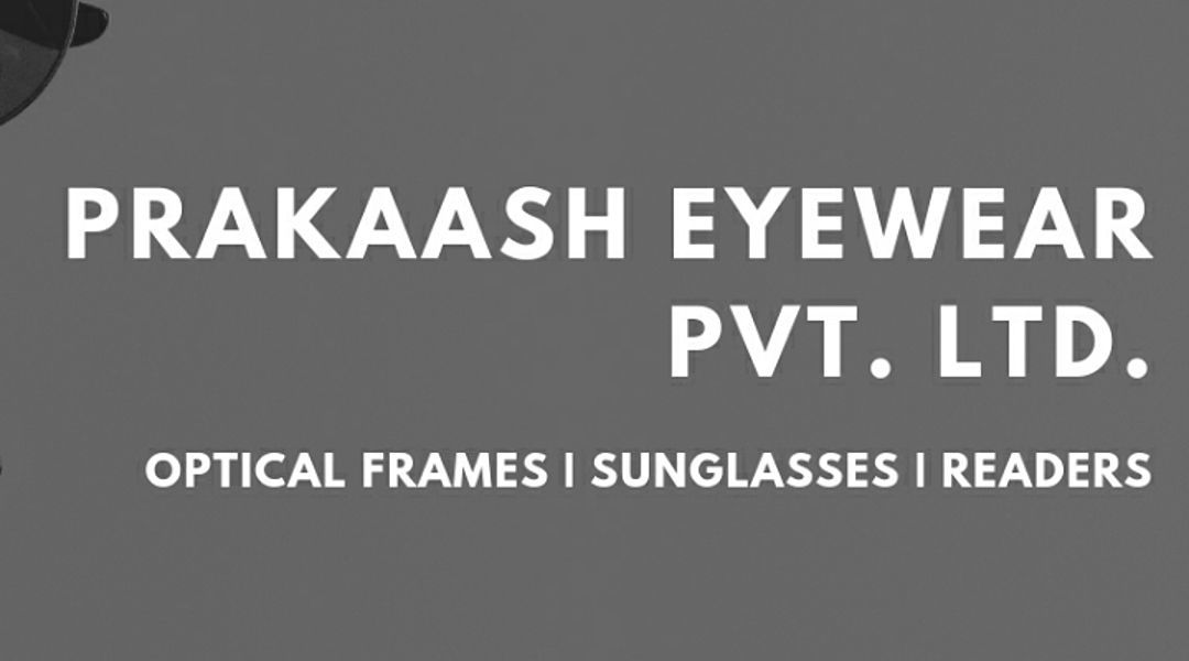 Prakaash Eyewear Pvt. Ltd.