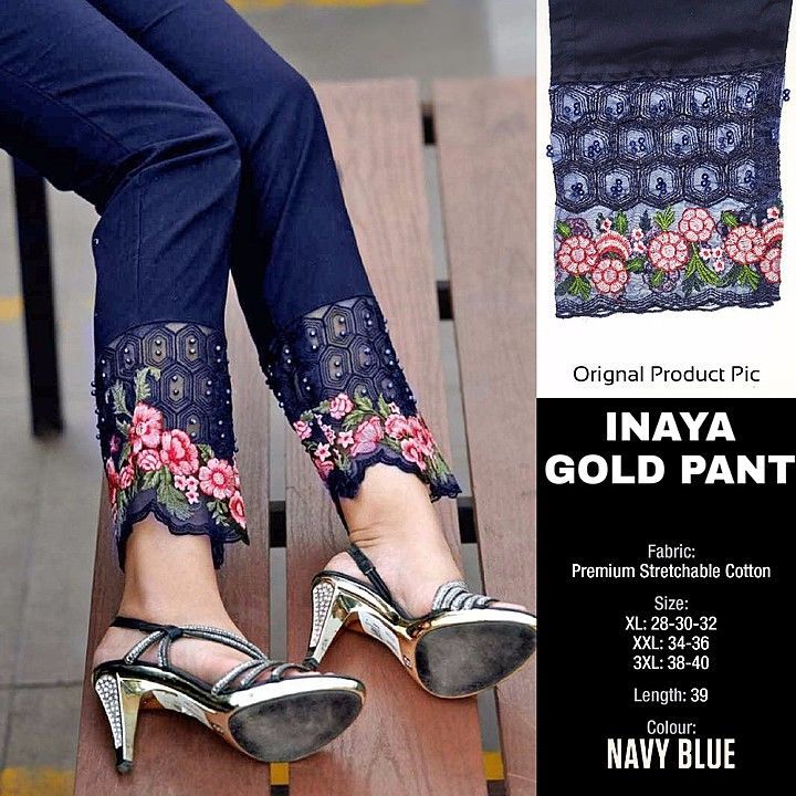 Post image *INAYA*
*GOLD*
*PANT*

*Fabric :* 100% Pure Stretchable Cotton
*Style :* Ethnic + Western
*USP :* Pearl + Embroidery Work At Bottom

*Colour's:* White, Black, Beige, Navy Blue, Red

*Size :* XL(26-28-30-32) • XXL(34-36) • 3XL(38-40)

*PRICE*
*₹670/- Free Shipping☺*

Happy Selling👍
_________