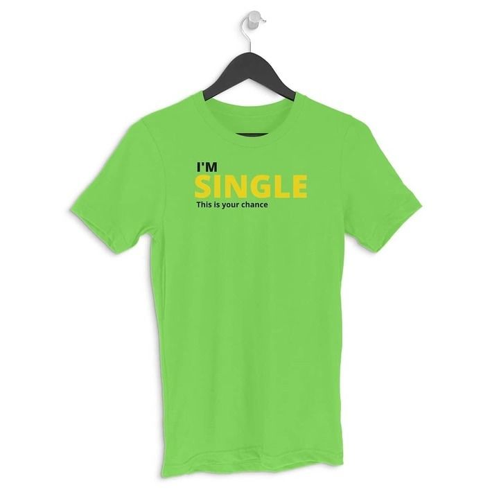 I am single slogan Tee uploaded by business on 5/11/2021