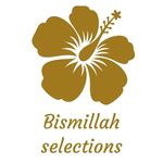 Business logo of Bismillah selections