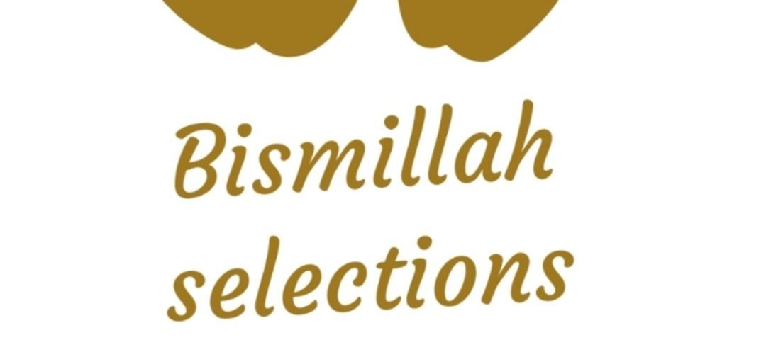 Bismillah selections