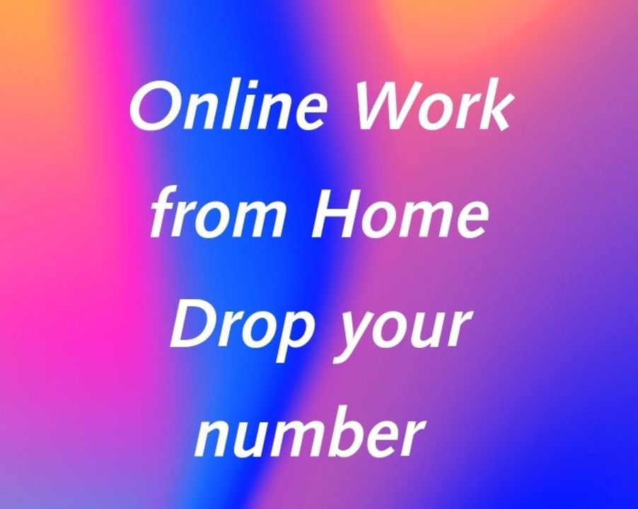 Online Work  uploaded by Home based businesses  on 5/15/2021