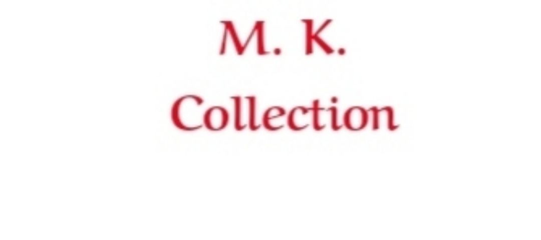 M. K. Collection