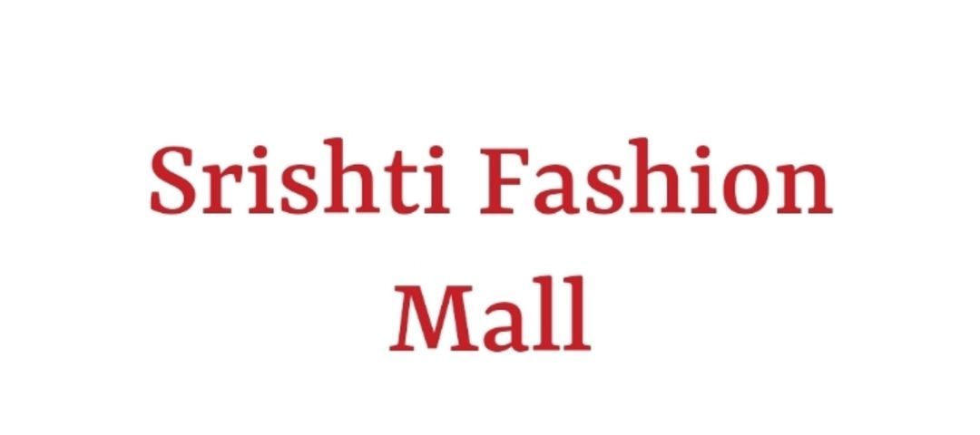 Srishti Fashion Mall