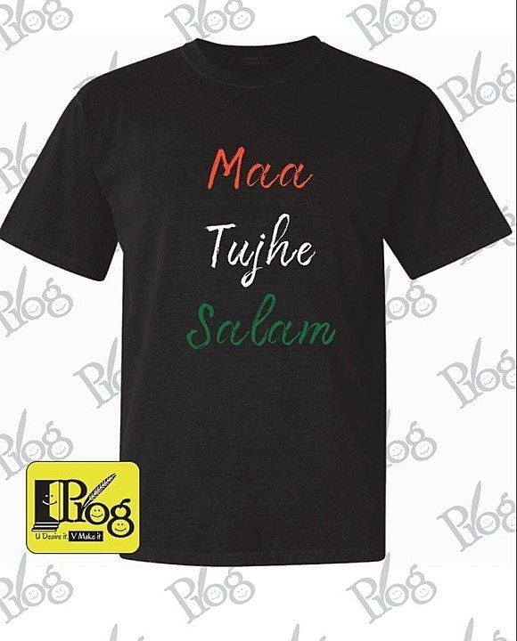 Post image Celebrate this independence day with India's favourite t-shirt Maa Tujhe Salaam.
Place the orders now with us.