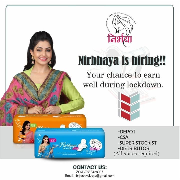 Post image We are Expanding Distribution for *Nirbhaya*- Well Established Brand in Rajasthan for Sanitary pads, Baby Diapers , Pregnancy Testing Kit ,Panty Liners and Baby powder

Well known Angoori Bhabhi ji - Shubhangi Atre is our Brand Ambassador

We are Looking for Depot /Sub #stockist /C&amp;f / CSA / SS (Super Stockiest)/ *#Distributors* for Multiple states

Plz Drop a whatsapp msg at 7888428007 if Number is Busy in Call 

Regards
Brijesh Kukreja
Zonal Business Head

Plz Click to WhatsApp Directly
https://wa.me/917888428007?text=%2ADetails%20Req%20for%20Business%2A%0AName-%0ALocation-%0ACurrent%20Business-%0AMonthly%20Turnover-%0AInvestment%20plan-

*You can also Place Bulk Order for Your Store and Get Best Rates Directly from company Depot,Call 9888780723(Mr Devraj)*