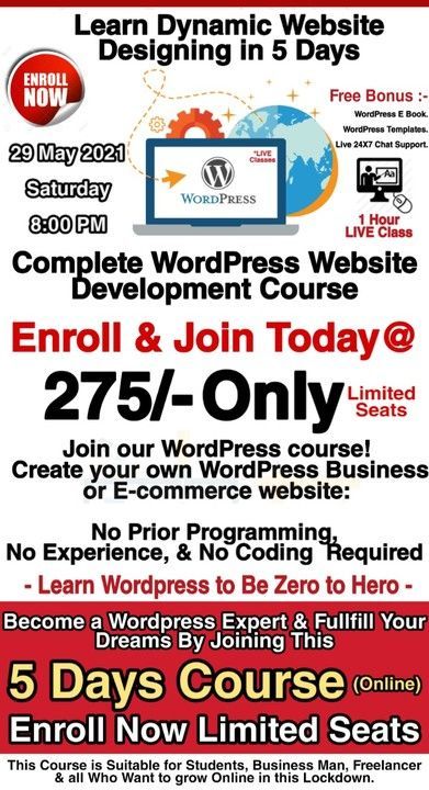 Post image Complete WordPress Website Designing*
Course in 5 Days @ 275
Enroll Now  - https://bit.ly/3yIIF4i

In this Powerful Course, you'll learn WordPress
from Scratch 
(Online LIVE Classes not Recorded Videos.)

With the help of this, you'll be able to Create WordPress Websites easily and quickly. 
For a limited time, you can enroll in this
course at Rs. 275 /-

Here is what You get when You Enroll Right
Now:
◆ 5 Days Live Zoom Classes
◆ Ebook on WordPress website Development.
◆ Live 24X7 Chat Support.

For a Limited Time, You Can Enroll in this
Powerful Course@ 275 only.

 Enroll Now  - https://bit.ly/3yIIF4i

*(Build own beautiful Responsive Wordpress Site that Looks Great on All Devices. No Experience &amp; Programing Knowledge Required.)

 Check &amp; Enroll Now  - https://bit.ly/3yIIF4i