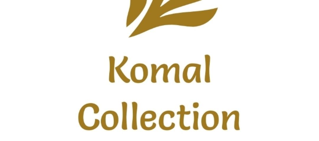 Komal collection