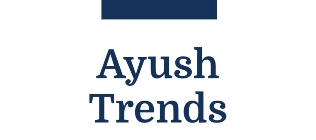 Ayush Trends