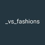 Business logo of _vs_fashions