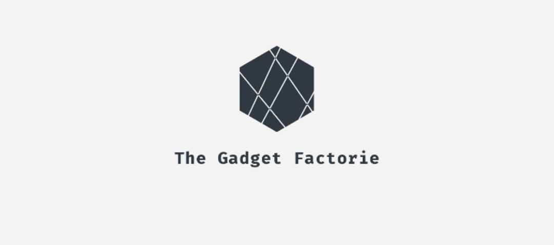 Gadget factorie