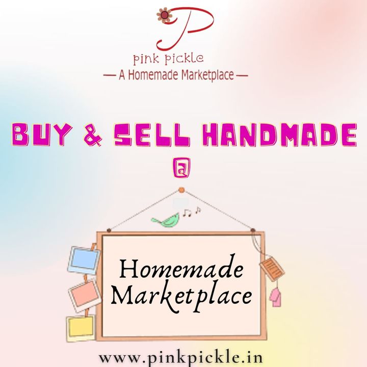 Post image Sell your homemade or handmade products on pinkpickle.in ! Join our team and sell your products on PAN India...