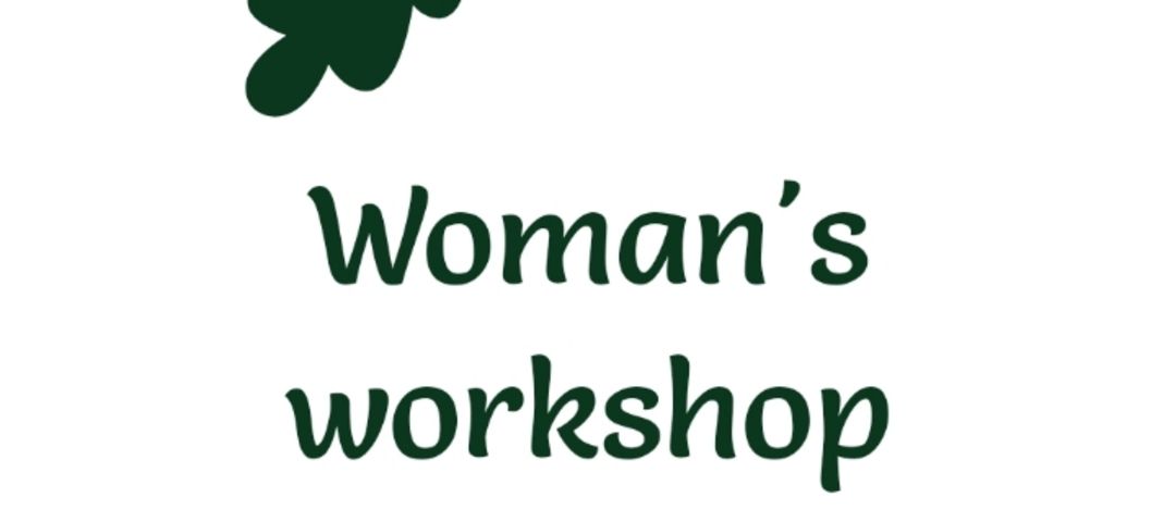 Woman's workshop