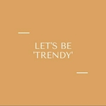 Business logo of Let's be 'trendy'