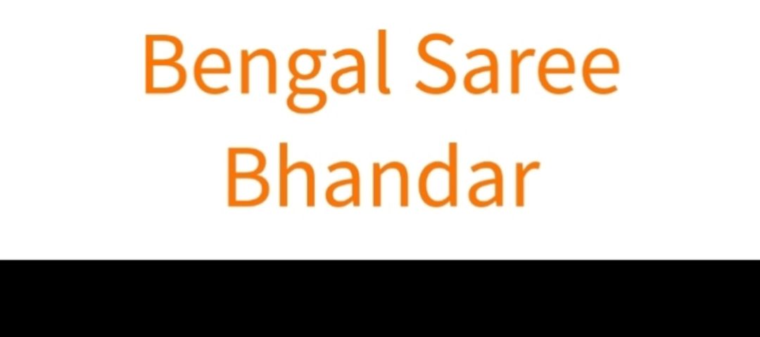 BENGAL SAREE BHANDAR