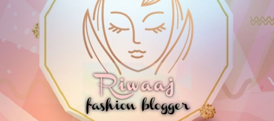 Riwaaj Fashion Blogger