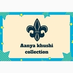 Business logo of Aanya khushi collection