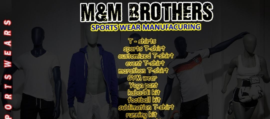 M AND M BROTHER'S GARMENTS MANUFACTURING