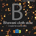 Business logo of bhawani Cloth Store