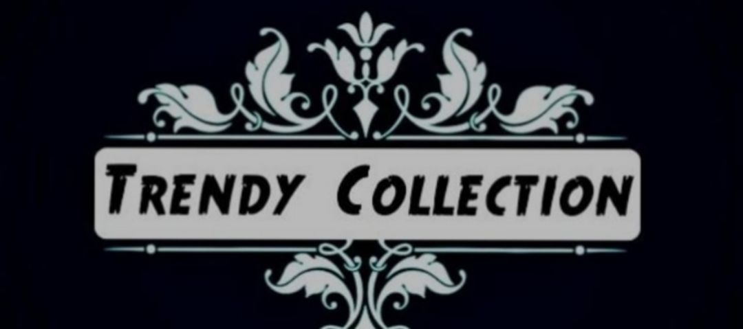 Trendy collection