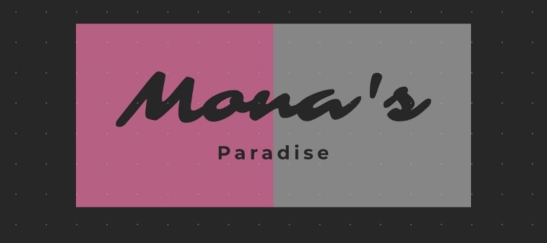 Mona's paradise