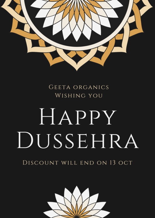 Grab dussehra deal offer once in a year uploaded by Geeta Organics on 10/10/2021