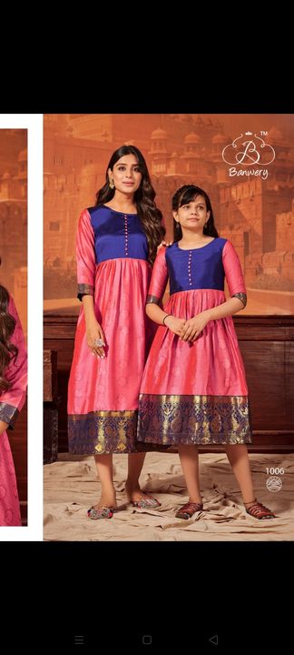 Post image 🔥🔥 BANWERY 🔥🔥
Present 

Catalogue Name : *MOTHER &amp; DAUTER*

🙋🏻‍♀️ Fabric :- *PATTU SILK WEAVING FABRIC WITH JACOURD BORDER*
Inner :- *COTTON*

Size :- *M, L, XL, XXL, 3XL*

KIDS SIZE:- 
*26, 28, 30, 32, 34*

➖➖➖➖➖➖➖➖➖
😍 *Present Mother-Daughter combo of Mother Gown and Daughter Frock and Gown* 😍

*COMBO Rate : 1199/-*
*Only Mother : 769/-*
*Only Daughter : 649/-*

Combo weight : *650gm*
Mother weight - *375gm*
Dauter weight - *275gm*