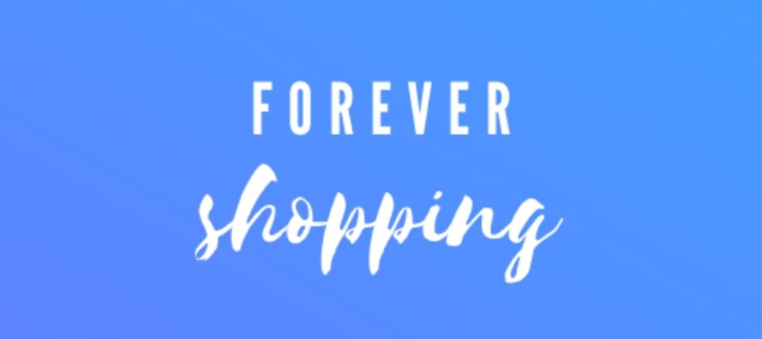 Forever Shopping