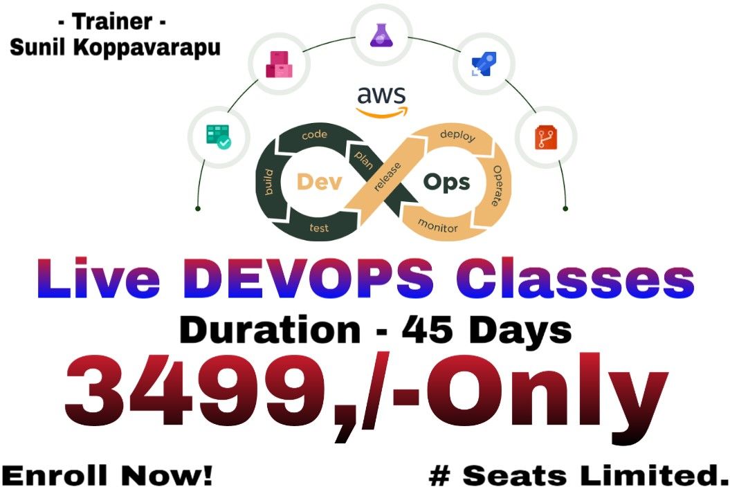 Post image Course - Devops *New Batch on - Tuesday, 16th Nov 2021 at 4:00 PM IST*Duration - 45 DaysEach session - 1 Hr
*Session timings: 4:00 PM to 5:00 PM IST*Faculty - Sunil Koppavarapu*Course fees - INR 3499 / USD 52*
For more details Whatsapp to: 8057815419 

*Course Content:* https://bit.ly/2YQMJlq
*Whatsapp Group:* https://chat.whatsapp.com/HMMvhGevhz2DAcgTpFoo7W