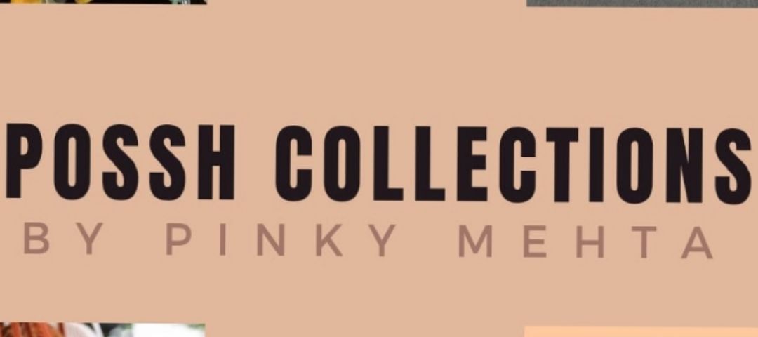 Possh Collections