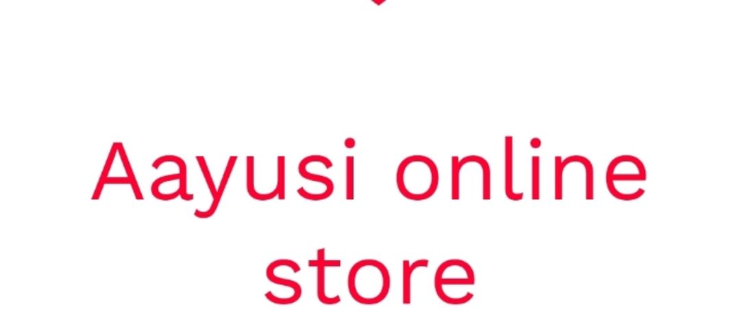 Aayushi online store