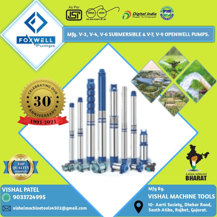 Post image FOXWELL PUMPSRAJKOT (GUJARAT)We are Manufacturing of || V-3 || V-4 || V-6 SUBMERSIBLE PUMPS, V-7 || V-9 OPENWELL PUMPSFor More Details Contact :90337 24995E-mail : vishalmachinetools4502@gmail.comONLY DEALERS / WHOLESALERS INQUIRY WILL BE PREFERREDकृपया कमेंट बॉक्स में मोबाइल नंबर और शहर का उल्लेख करें