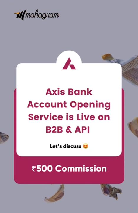 Axis bank ac open Api uploaded by Mahagram payment services pvt ltd on 11/14/2021